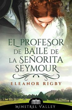 El Profesor De Baile De La Señorita Seymour, Eleanor Rigby