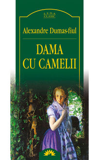 Dama cu camelii, Alexandre Dumas