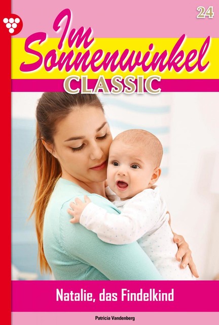 Im Sonnenwinkel Classic 24 – Familienroman, Patricia Vandenberg