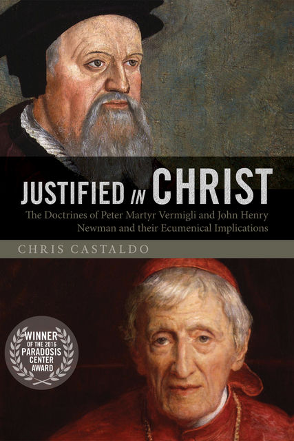 Justified in Christ, Chris Castaldo
