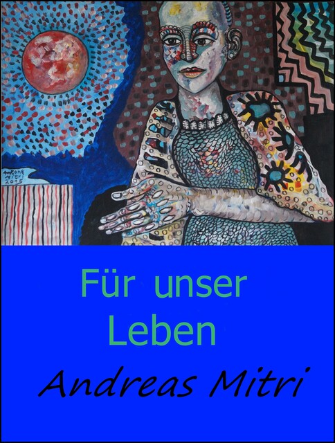 Für unser Leben, Andreas Mitri