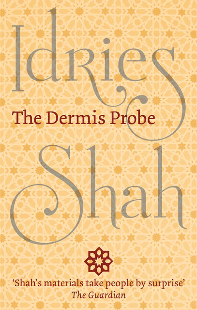 The Dermis Probe, Idries Shah