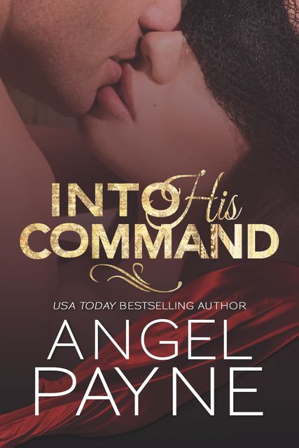 Into His Command, Angel Payne