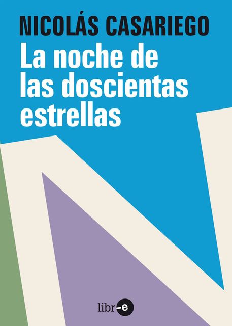 La noche de las doscientas estrellas, Nicolás Casariego