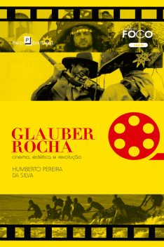 Glauber Rocha, Humberto Pereira da Silva