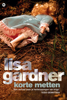 Korte Metten, Lisa Gardner
