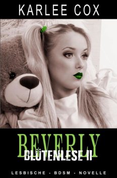 Beverly – Blütenlese 2, Karlee Cox