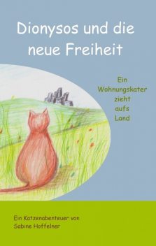 Dionysos und die neue Freiheit, Sabine Hoffelner