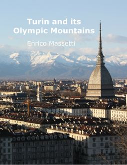 Turin and Its Olympic Mountains, Enrico Massetti