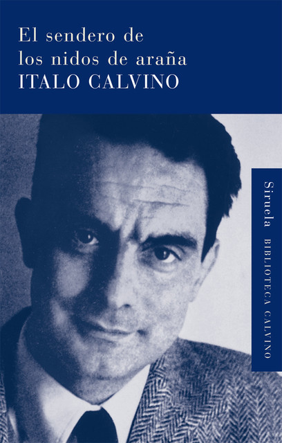 El sendero de los nidos de araña, Italo Calvino