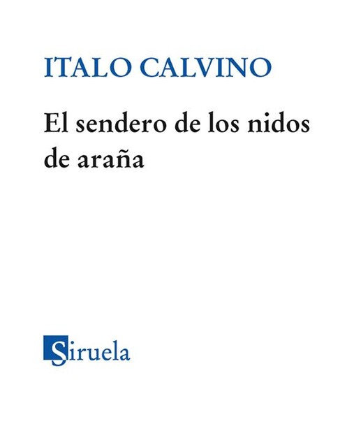 El sendero de los nidos de araña, Italo Calvino
