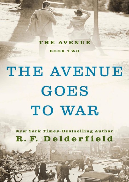 The Avenue Goes to War, R. F Delderfield