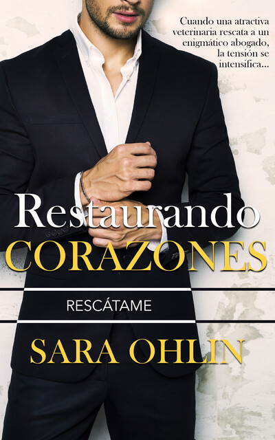 Restaurando Corazones, Sara Ohlin