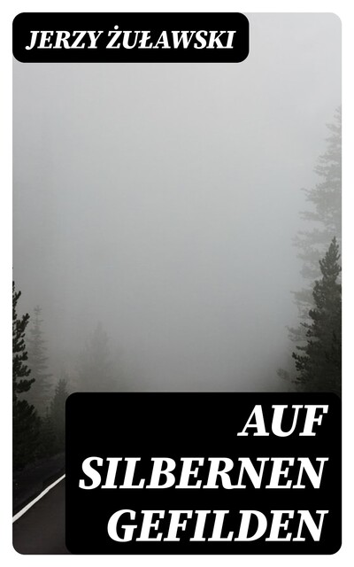 Auf silbernen Gefilden, Jerzy Zulawski