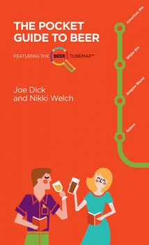 The Pocket Guide to Beer, Nikki Welch, Joe Dick
