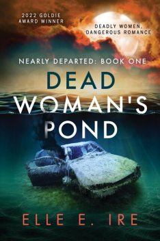 Dead Woman's Pond, Elle E Ire