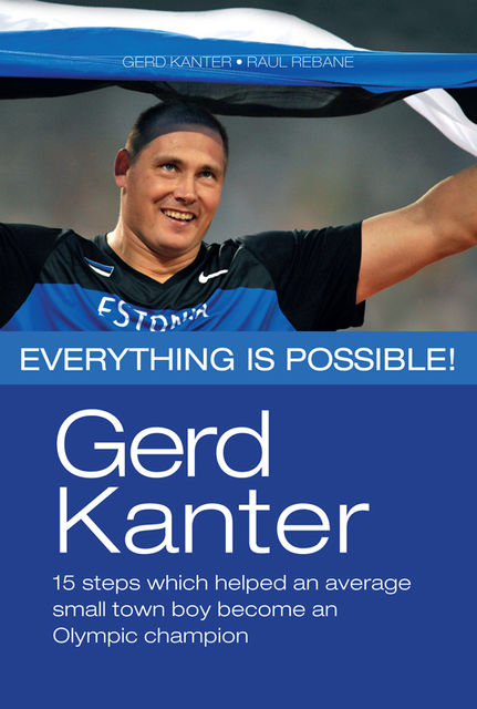 Gerd Kanter. Everything is possible!, Gerd Kanter, Raul Rebane