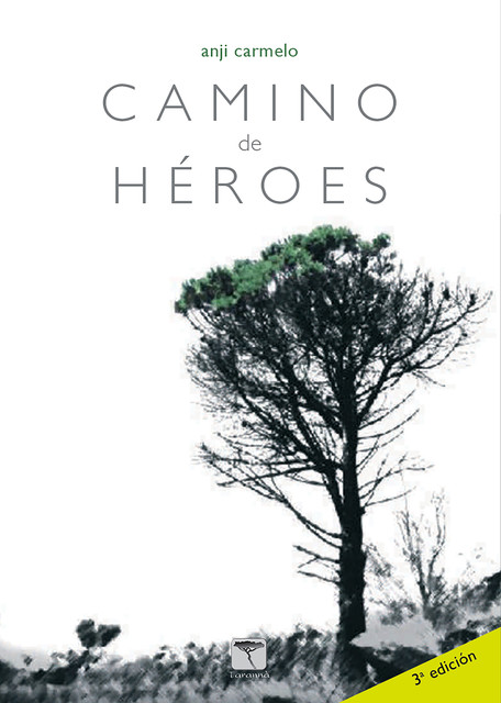 Camino de héroes, Anji Carmelo