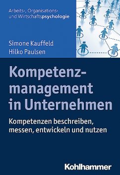 Kompetenzmanagement in Unternehmen, Hilko Paulsen, Simone Kauffeld