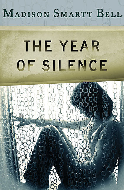 The Year of Silence, Madison S Bell