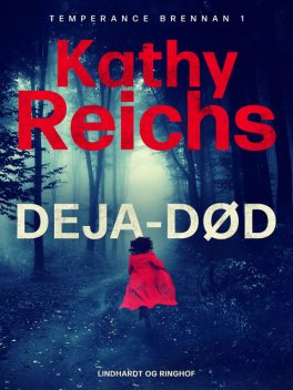 Deja-død, Kathy Reichs