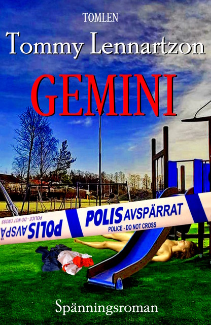 Gemini, Tommy Lennartzon