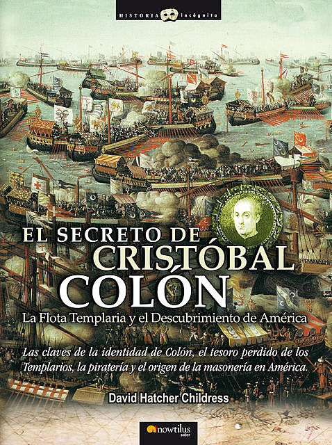 El Secreto de Cristóbal Colón, David Hatcher Childres
