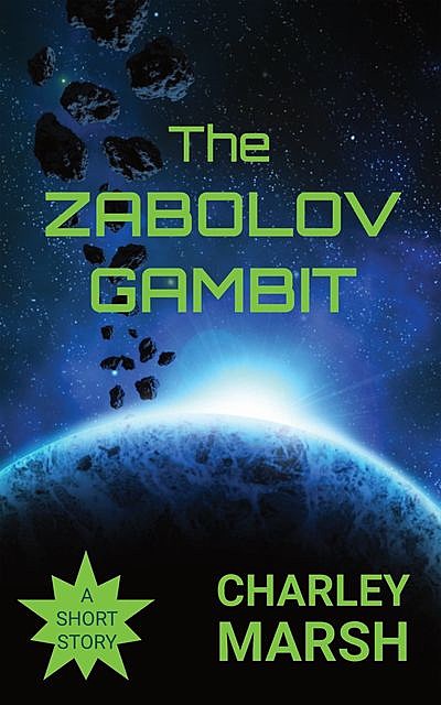The Zabolov Gambit, Charley Marsh