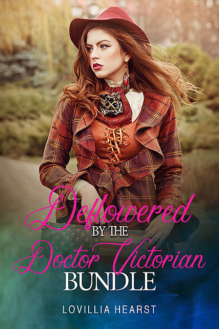 Deflowered By The Doctor Victorian Bundle, Lovillia Hearst
