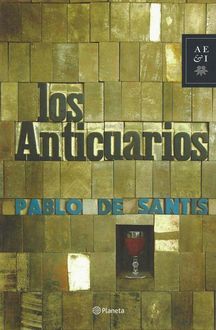 Los Anticuarios, Pablo de Santis