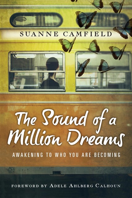 The Sound of a Million Dreams, Suanne Camfield