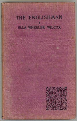 The Englishman and Other Poems, Ella Wheeler Wilcox