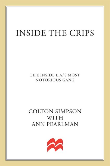 Inside the Crips, Ann Pearlman, Colton Simpson