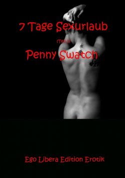 7 Tage Sexurlaub, Penny Swatch