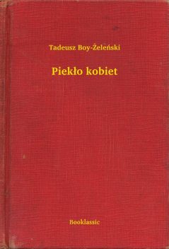 Piekło kobiet, Tadeusz Boy-Żeleński