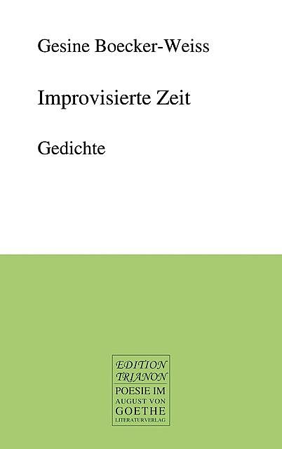 Improvisierte Zeit, Gesine Boecker-Weiss