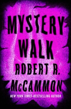 Mystery Walk, Robert R.McCammon