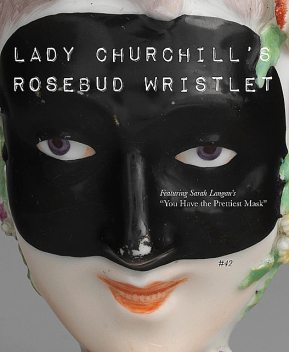 Lady Churchill’s Rosebud Wristlet No. 42, amp, Gavin J. Grant, Edited by Kelly Link