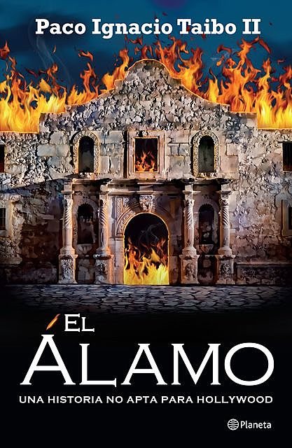 El Álamo, Paco Ignacio Taibo Ii