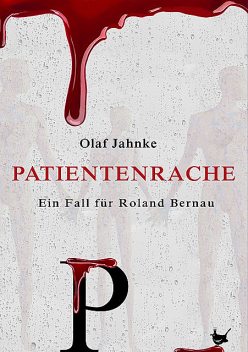 Patientenrache, Olaf Jahnke