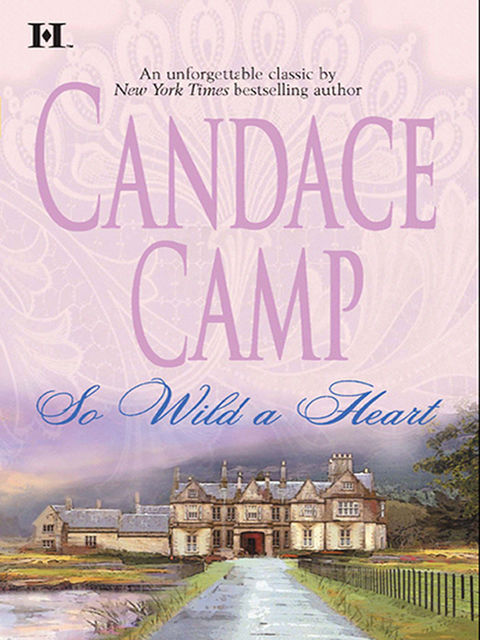 So Wild A Heart, Candace Camp