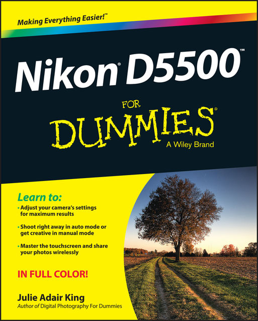 Nikon D5500 For Dummies, Julie Adair King