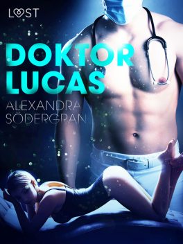 Doktor Lucas – erotisk novelle, Alexandra Södergran
