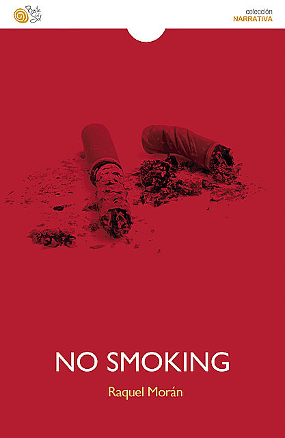 No smoking, Raquel Morán