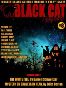 Black Cat Weekly #8, Gordon R. Dickson, John Gregory Betancourt, Darrell Schweitzer, Vernon Lee, Hal Charles, Stephen Gallagher, John Floyd, Edith Dorian