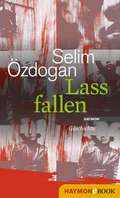 Lass fallen, Selim Özdogan