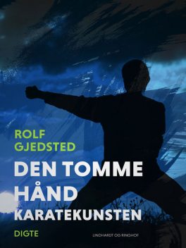 Den tomme hånd – karatekunsten, Rolf Gjedsted