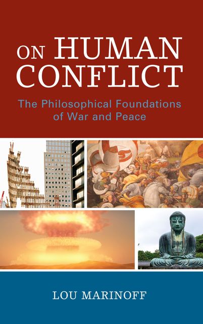 On Human Conflict, Lou Marinoff