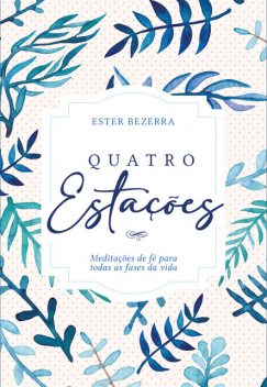 Quatro Estações (Inverno), Ester Bezerra