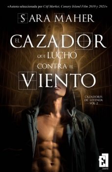 El cazador que luchó contra el viento, Sara Maher